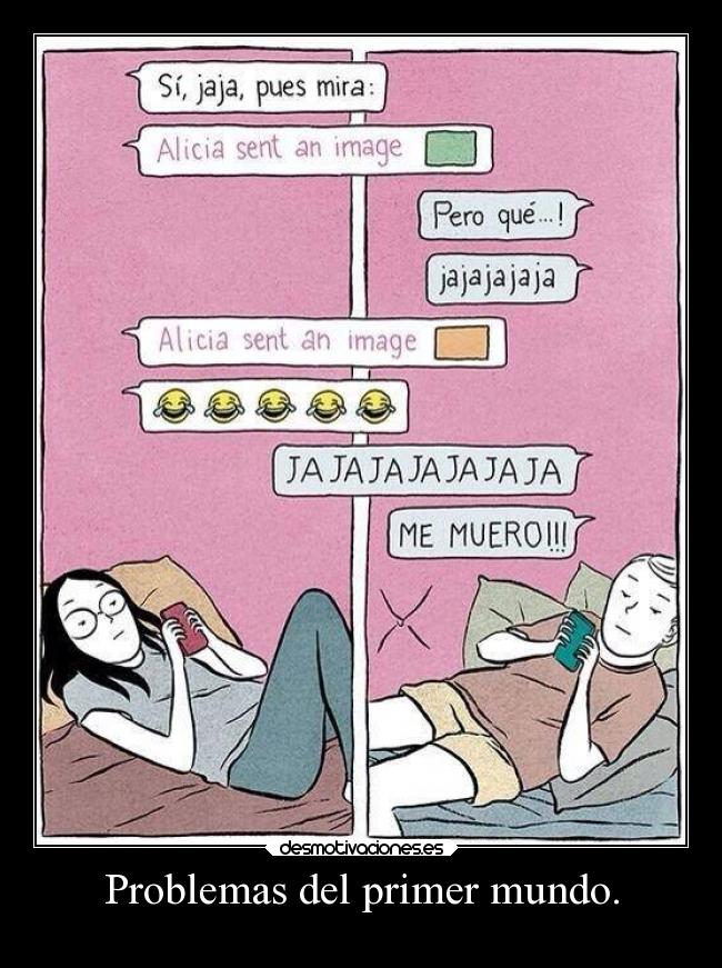 Problemas del primer mundo. - 