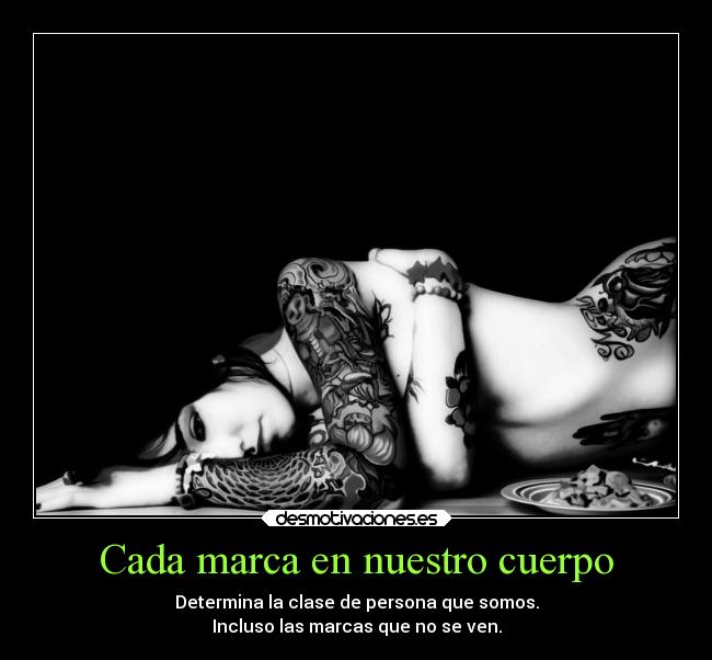 Cada marca en nuestro cuerpo - 