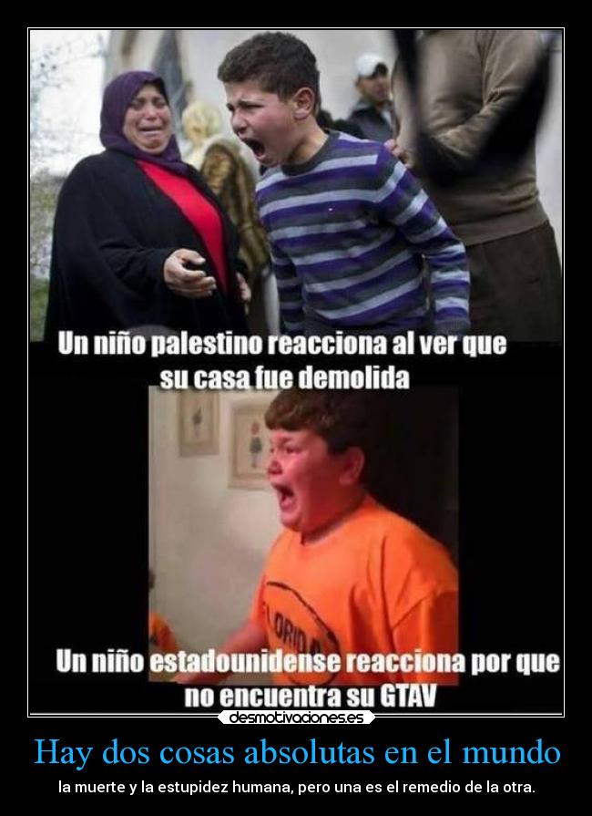 Hay dos cosas absolutas en el mundo - 