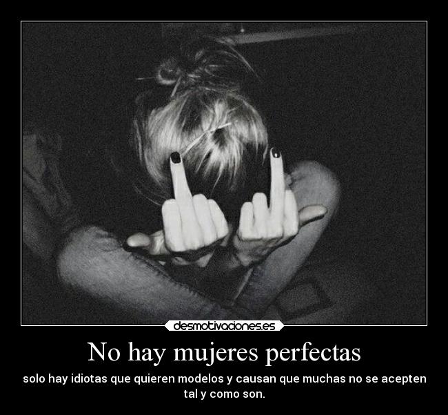 No hay mujeres perfectas - 