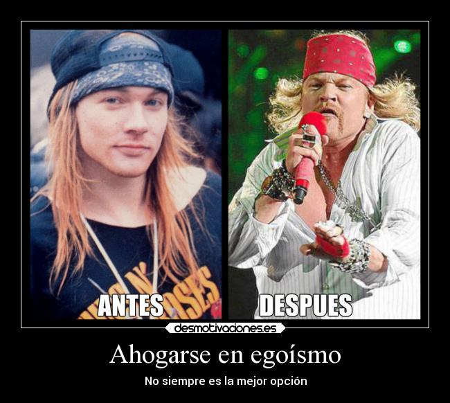 Ahogarse en egoísmo - No siempre es la mejor opción