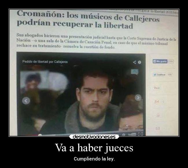 Va a haber jueces - Cumpliendo la ley.