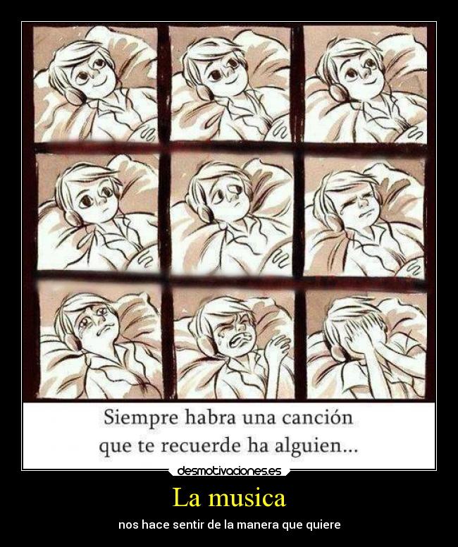 La musica - nos hace sentir de la manera que quiere