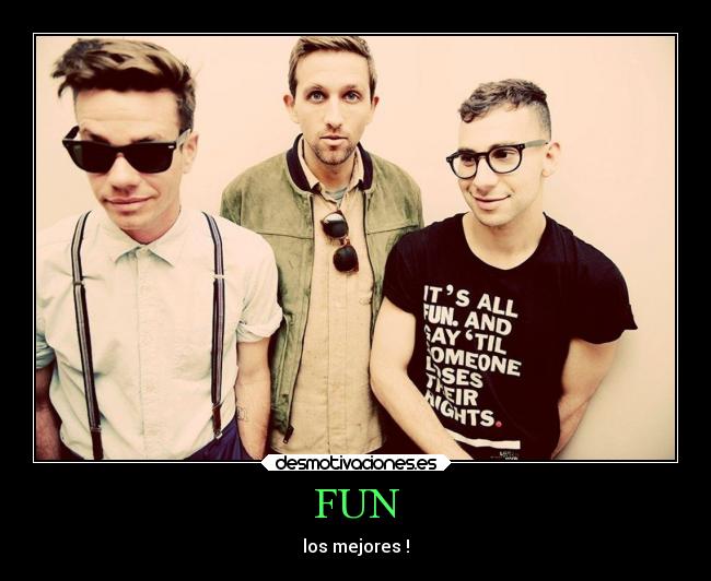 FUN - los mejores !