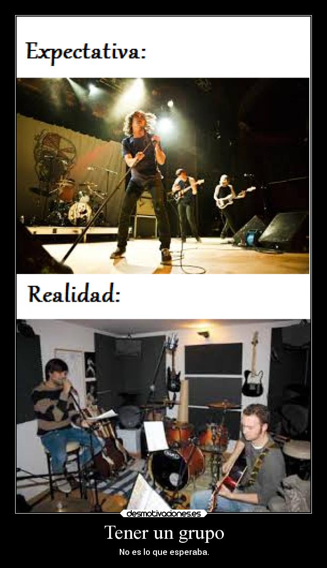 Tener un grupo - No es lo que esperaba.