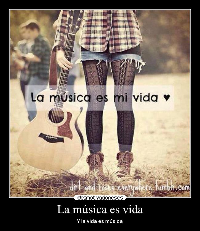 La música es vida - 