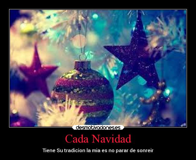 Cada Navidad - Tiene Su tradicion la mia es no parar de sonreir