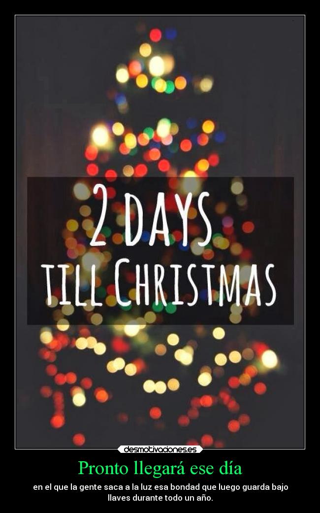 Pronto llegará ese día -