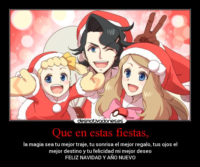 Que en estas fiestas, -