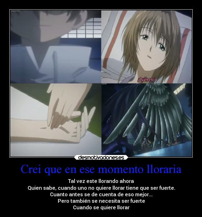 Crei que en ese momento lloraria -