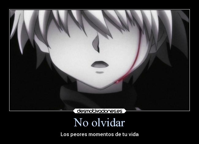 No olvidar - Los peores momentos de tu vida