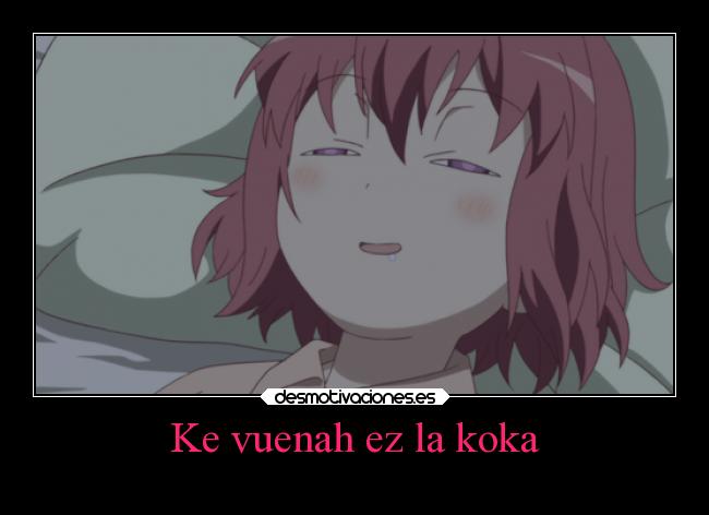 Ke vuenah ez la koka - 