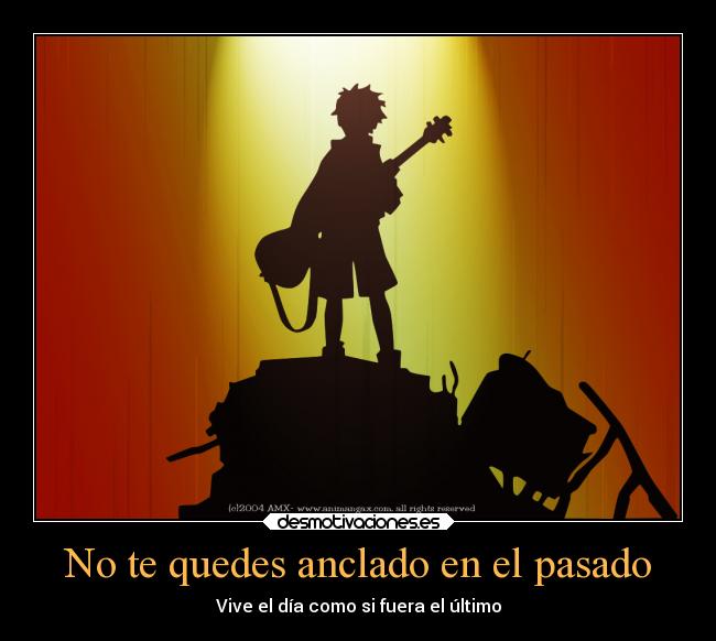 No te quedes anclado en el pasado -