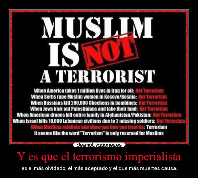 Y es que el terrorismo imperialista - 