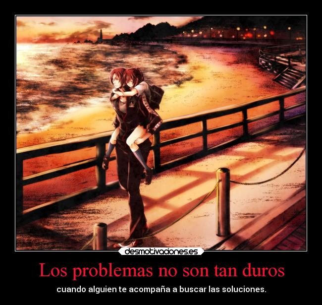 Los problemas no son tan duros -