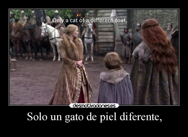carteles rains castamere mega elesteva cersei mis hijas llamaran asuna lucina esteva desmotivaciones