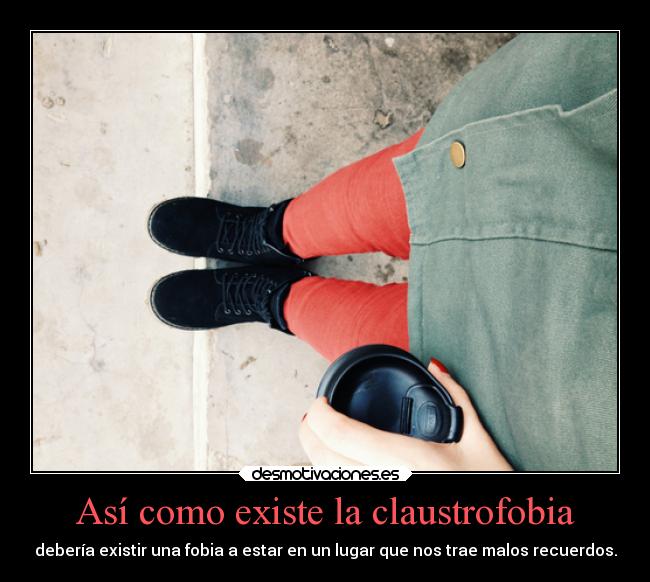 carteles recuerdos miedo desmotivaciones