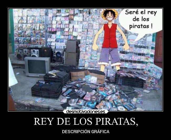 REY DE LOS PIRATAS, - DESCRIPCIÓN GRÁFICA