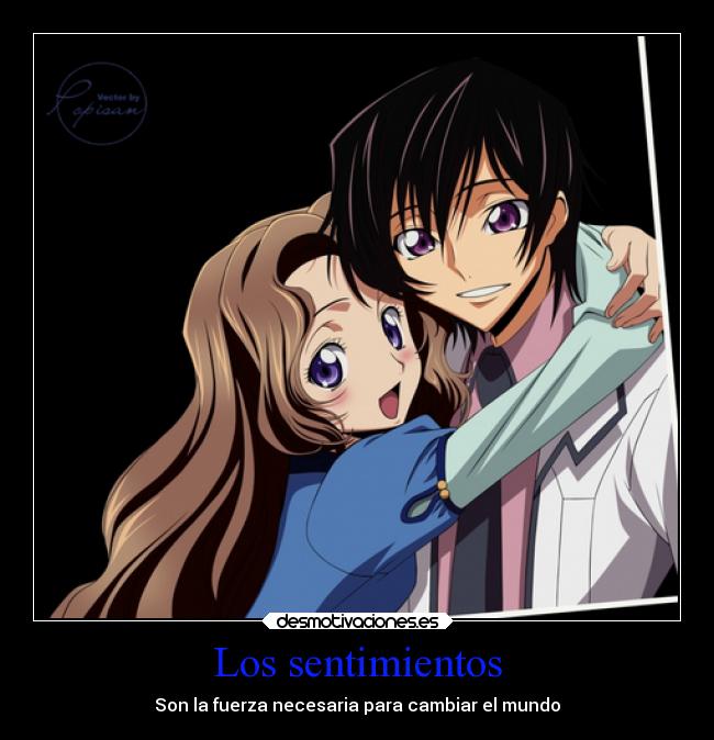 Los sentimientos - Son la fuerza necesaria para cambiar el mundo
