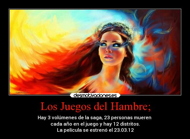 Los Juegos del Hambre; -