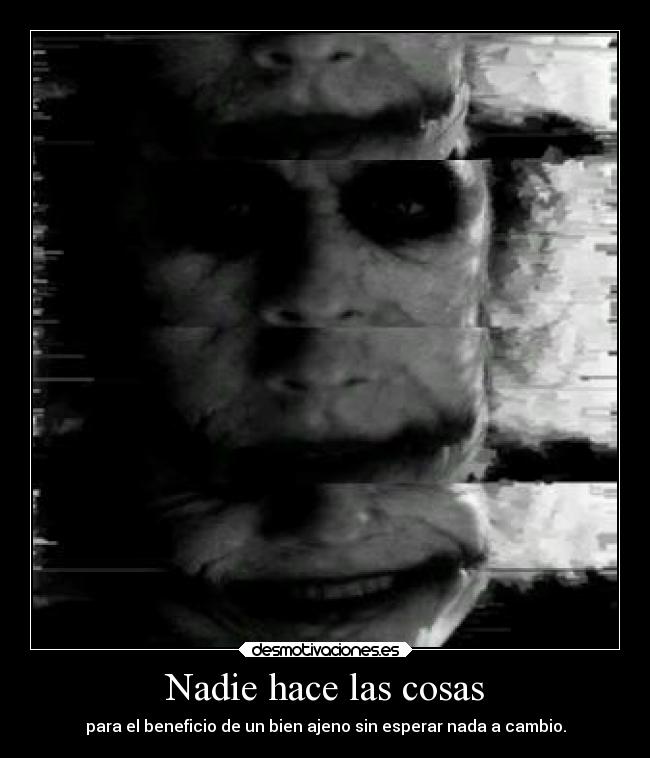 Nadie hace las cosas - 