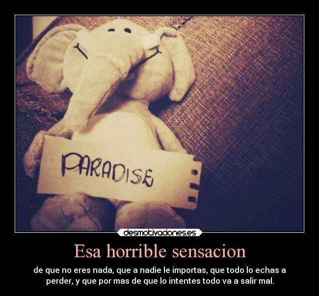 Esa horrible sensacion -