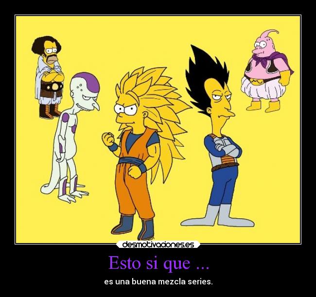 carteles simpsons dragon ball desmotivaciones