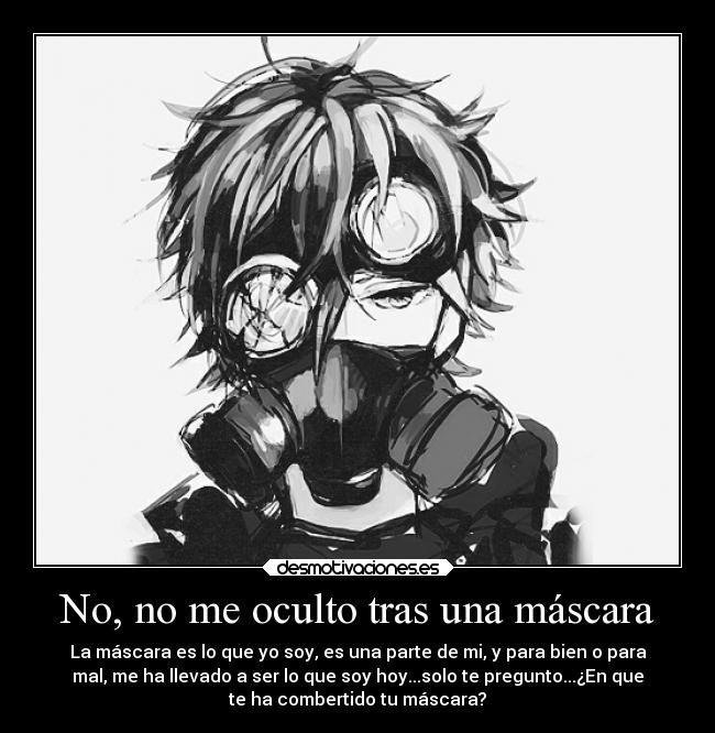 No, no me oculto tras una máscara - 