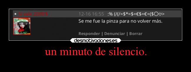 un minuto de silencio. - 