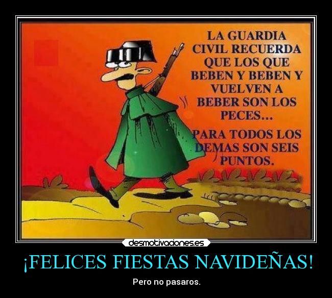 ¡FELICES FIESTAS NAVIDEÑAS! - Pero no pasaros.