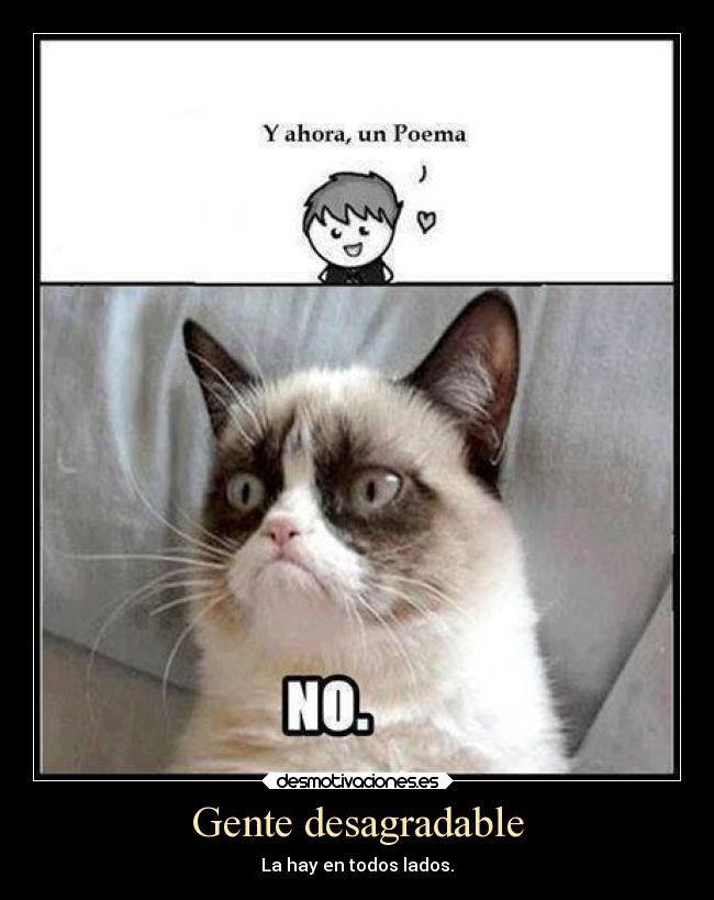 Gente desagradable -