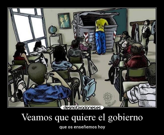 Veamos que quiere el gobierno -