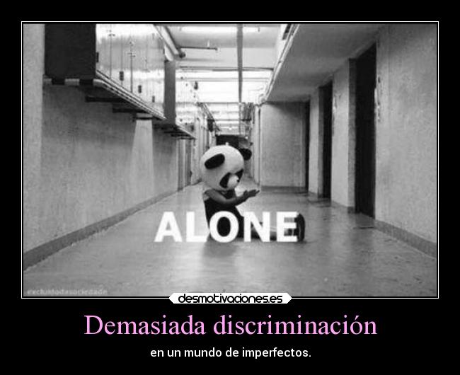 Demasiada discriminación - 