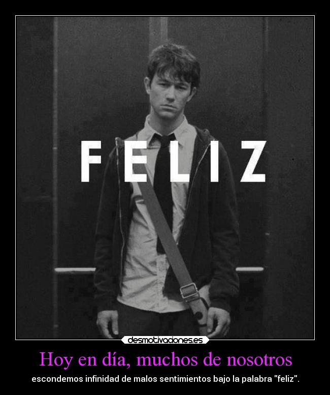 Hoy en día, muchos de nosotros - 