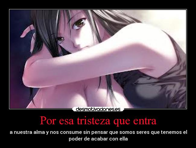 Por esa tristeza que entra - 