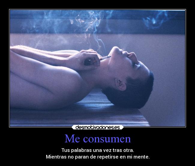 Me consumen - 
