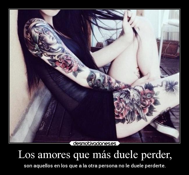Los amores que más duele perder, -