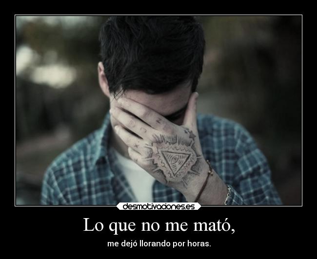 carteles tristeza vida lagrimas desmotivaciones