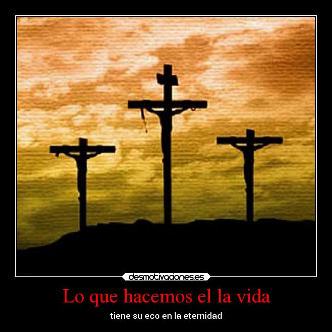 Lo que hacemos el la vida - 
