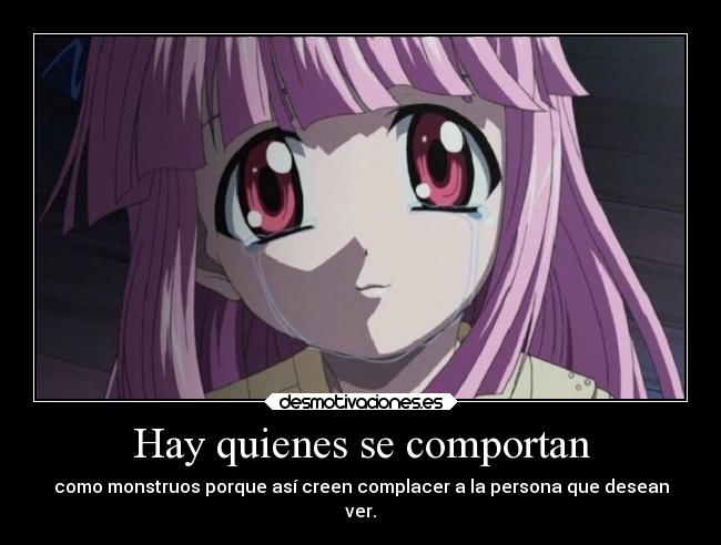 Hay quienes se comportan -
