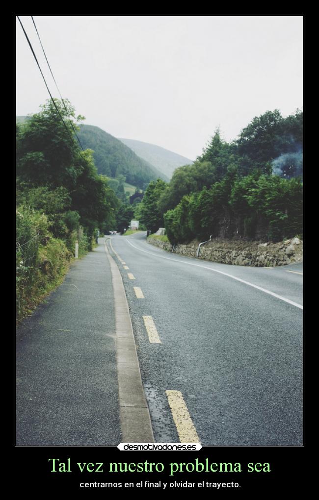 Tal vez nuestro problema sea - 