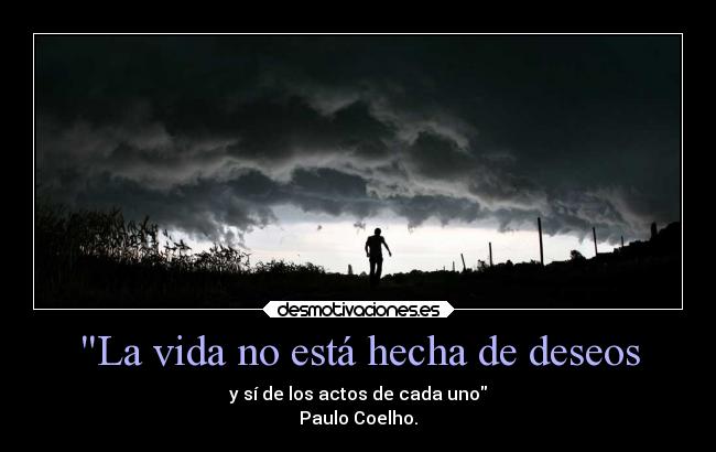 La vida no está hecha de deseos - 