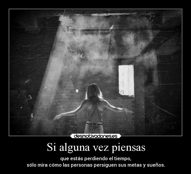 Si alguna vez piensas - 