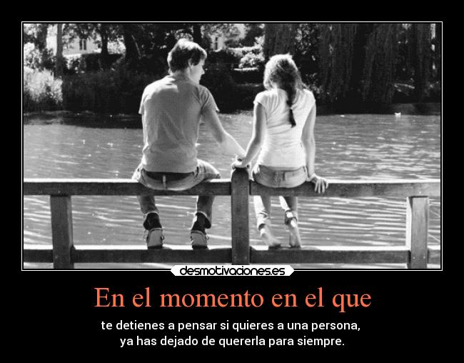 En el momento en el que - 