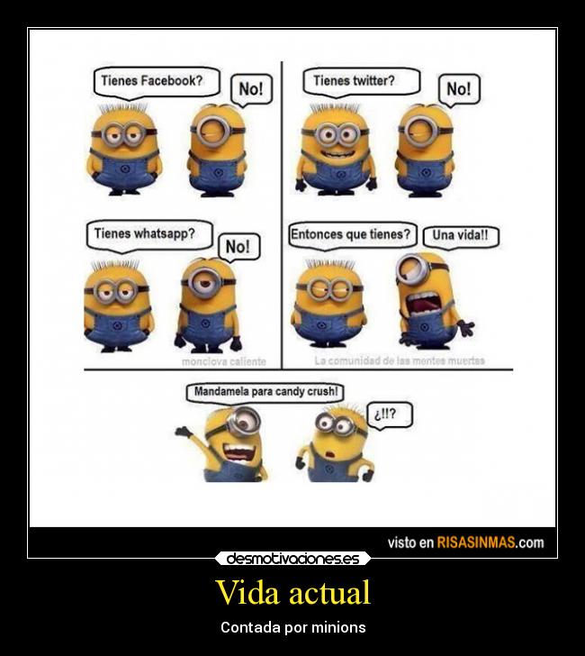 Vida actual - Contada por minions