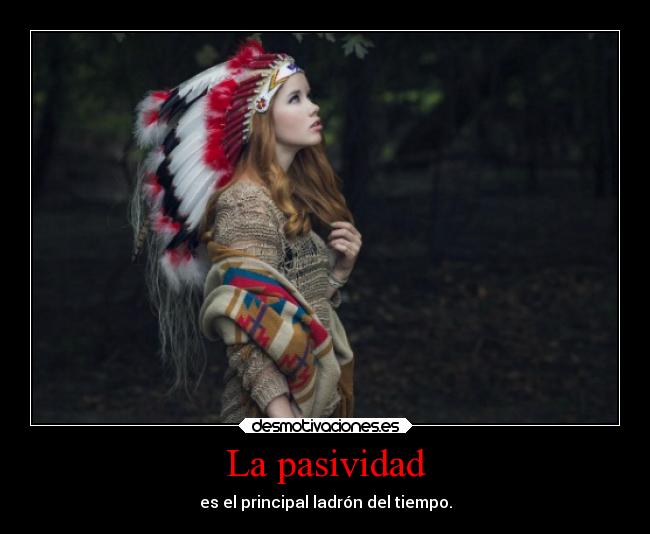 La pasividad -