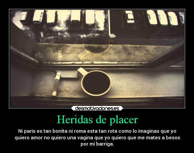 Heridas de placer - 