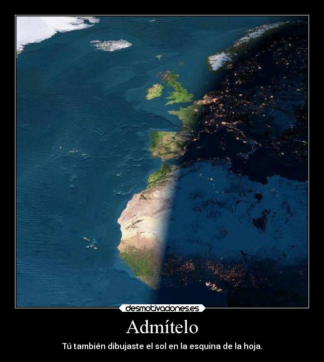Admítelo - Tú también dibujaste el sol en la esquina de la hoja.