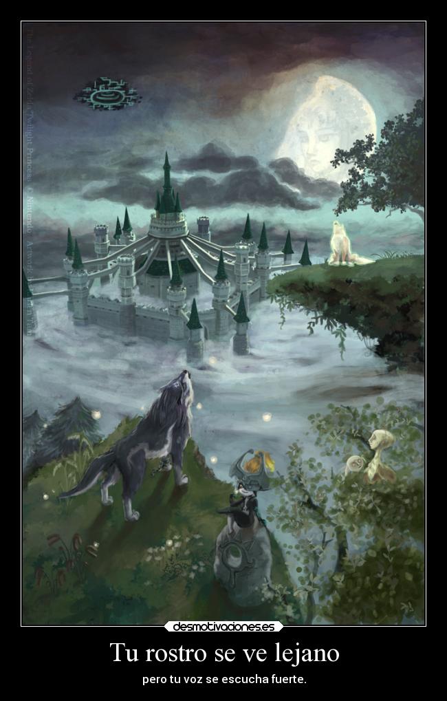 Tu rostro se ve lejano - pero tu voz se escucha fuerte.