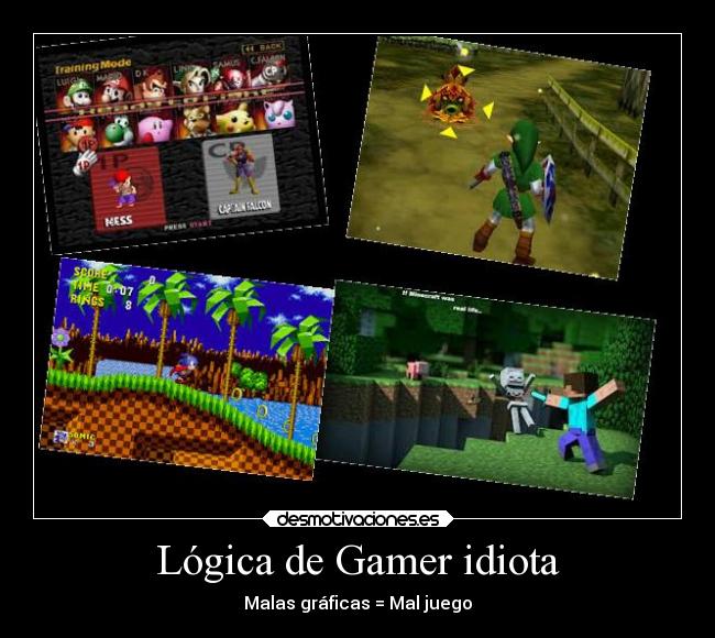 Lógica de Gamer idiota -